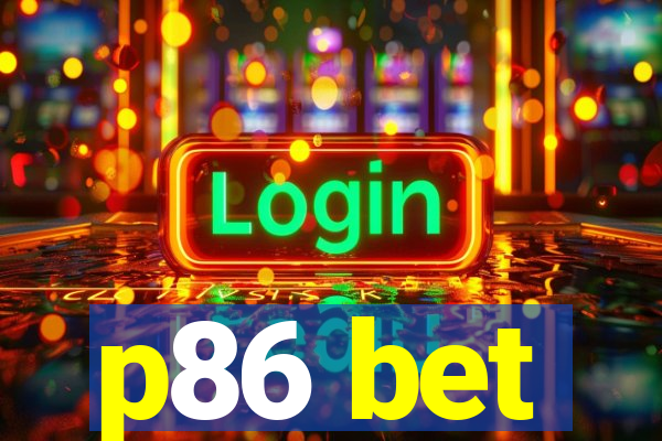 p86 bet